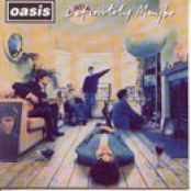 Definitely Maybe 