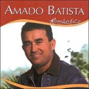 Srie Romntico: Amado Batista