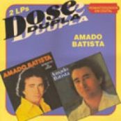 Dose Dupla: Amado Batista